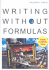 Writing Without Formulas Custom for the University Akron (Custom for the University of Akron, Expanded Edition)