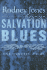 Salvation Blues: One Hundred Poems, 1985-2005 (Kingsley Tufts Poetry Award)
