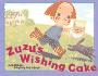 Zuzu's Wishing Cake (Rise and Shine)