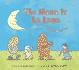 The Moon is La Luna: Silly Rhymes in English & Spanish