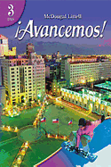 ¡Avancemos! : 3 Tres, Student Edition 2007 (Spanish Edition)