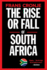 The Rise Or Fall of South Africa Latest Scenarios