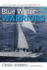 Blue Water Warriors: The Early Sydney to Hobart Yacht Races