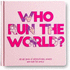 Who Run the World? -an Abc Book of Inspirational Women Who Run the World
