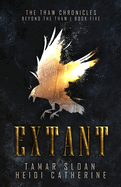 Extant: Beyond the Thaw (the Thaw Chronicles)
