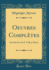 Oeuvres Compltes Introduction De R Valleryradot Classic Reprint