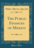 The Public Finances of Mexico Classic Reprint