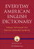Everyday American English Dictionary: a Basic Dictionary for English Language Learning