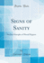 Signs of Sanity: and the Principles of Mental Hygiene (Classic Reprint)