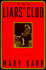 The Liars' Club: a Memoir