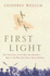 First Light: the True Story of the Boy Who Became a Man in the War-Torn Skies Above Britain