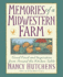 Memories of a Midwestern Farm: Good Food and Inspiration From Around the Kitchen Table