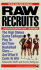 Raw Recruits: Raw Recruits