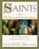 Saints: Who They Are and How They Help You
