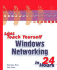 Sams Teach Yourself Windows Networking in 24 Hours