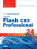 Sams Teach Yourself Adobe Flash Cs3 Professional in 24 Hours