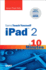 Sams Teach Yourself Ipad 2 in 10 Minutes (Covers Ios5)