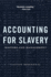 Accounting for Slavery Masters and Management