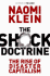 The Shock Doctrine the Rise of Disaster Capitalism