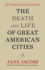 The Death and Life of Great American Cities: 50th Anniversary Edition (Modern Library)