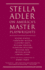 Stella Adler on America's Master Playwrights: Eugene O'Neill, Thornton Wilder, Clifford Odets, William Saroyan, Tennessee Williams, William Inge, Arth