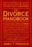 The Divorce Handbook: Your Basic Guide to Divorce (Rev. Ed. )