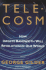 Telecosm: How Infinite Bandwidth Will Revolutionize Our World