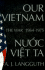 Our Vietnam: the War 1954-1975