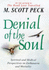 Denial of the Soul: Spiritual and Medical Perspectives on Euthanasia and Mortality