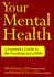 Your Mental Health: a Laymans Guide to the Psychiatrists Bible