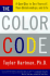 The Color Code: a New Way to See Yourself, Your Relationships, and Life
