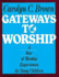 Gateways to Worship: a Year of Worship Experiences for Young Children
