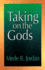 Taking on the Gods: The Task of the Pastoral Counselor