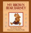 My Brown Bear Barney