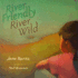 River Friendly River Wild Format: Hardcover