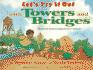 Let's Try It Out With Towers and Bridges: Hands-on Early-Learning Activities
