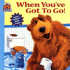 When You'Ve Got to Go (Bear in the Big Blue House, No. 6)