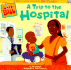 A Trip to the Hospital