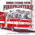 Here Come Our Firefighters! : a Pop-Up Book