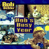 Bob's Busy Year