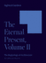 The Eternal Present: Vol. II, the Beginnings of Architecture: 002 (the a. W. Mellon Lectures in the Fine Arts)