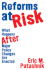 Reforms at Risk: What Happens After Major Policy Changes Are Enacted (Princeton Studies in American Politics: Historical, International, and Comparative Perspectives, 136)