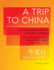 A Trip to China: an Intermediate Reader of Modern Chinese-Revised Edition (the Princeton Language Program: Modern Chinese, 29)