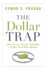 Dollar Trap, the: How the Us Dollar Tightened Its Grip on Global Finance