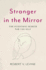 Stranger in the Mirror: the Scientific Search for the Self
