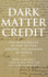 Dark Matter Credit-the Development of Peer-to-Peer Lending and Banking in France