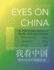 Eyes on China: an Intermediate-Advanced Reader of Modern Chinese (the Princeton Language Program: Modern Chinese, 42)