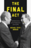 The Final Act: the Helsinki Accords and the Transformation of the Cold War (America in the World)