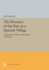 The Presence of the Past in a Spanish Village: (Published in Cloth as Santa Maria Del Monte) (Princeton Legacy Library, 1226)