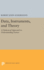 Data, Instruments, and Theory: a Dialectical Approach to Understanding Science